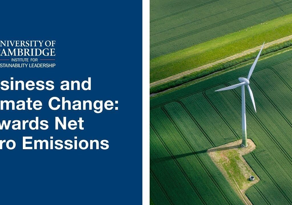 Promotional image for the University of Cambridge's "Business and Climate Change: Towards Net Zero Emissions" course, featuring a wind turbine in a green field, symbolizing renewable energy and sustainability efforts toward reducing carbon emissions.